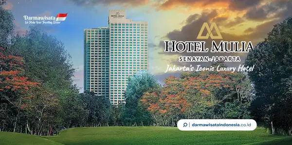 Rayakan Lebaran dengan Sentuhan Kemewahan di Hotel Mulia Senayan